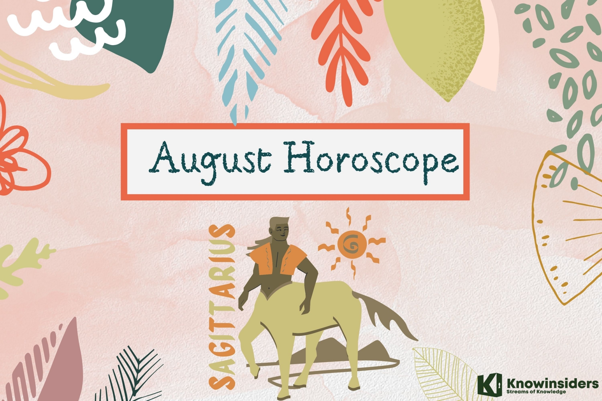 SAGITTARIUS August 2022 Horoscope: Monthly Prediction for Love, Career, Money and Health