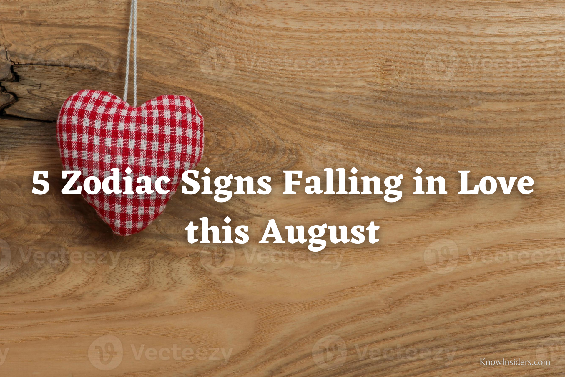 5 Zodiac Signs Will Fall in Love in August - Astrological Prediction