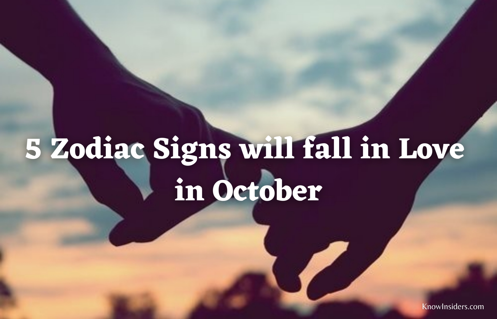 Top 5 Zodiac Signs Will Fall in Love in October