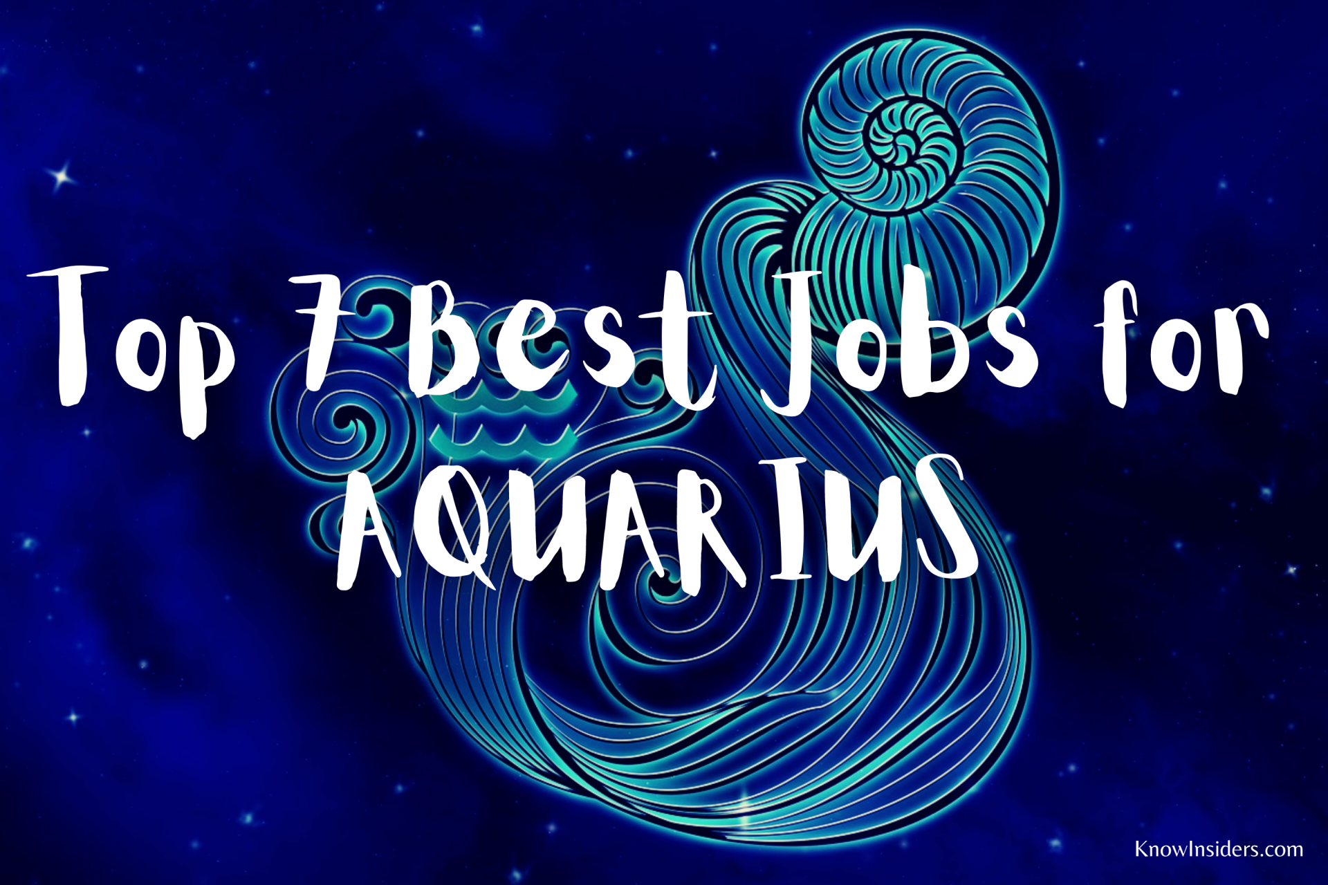 Top 7 Best Jobs for AQUARIUS - Career Guide Horoscope