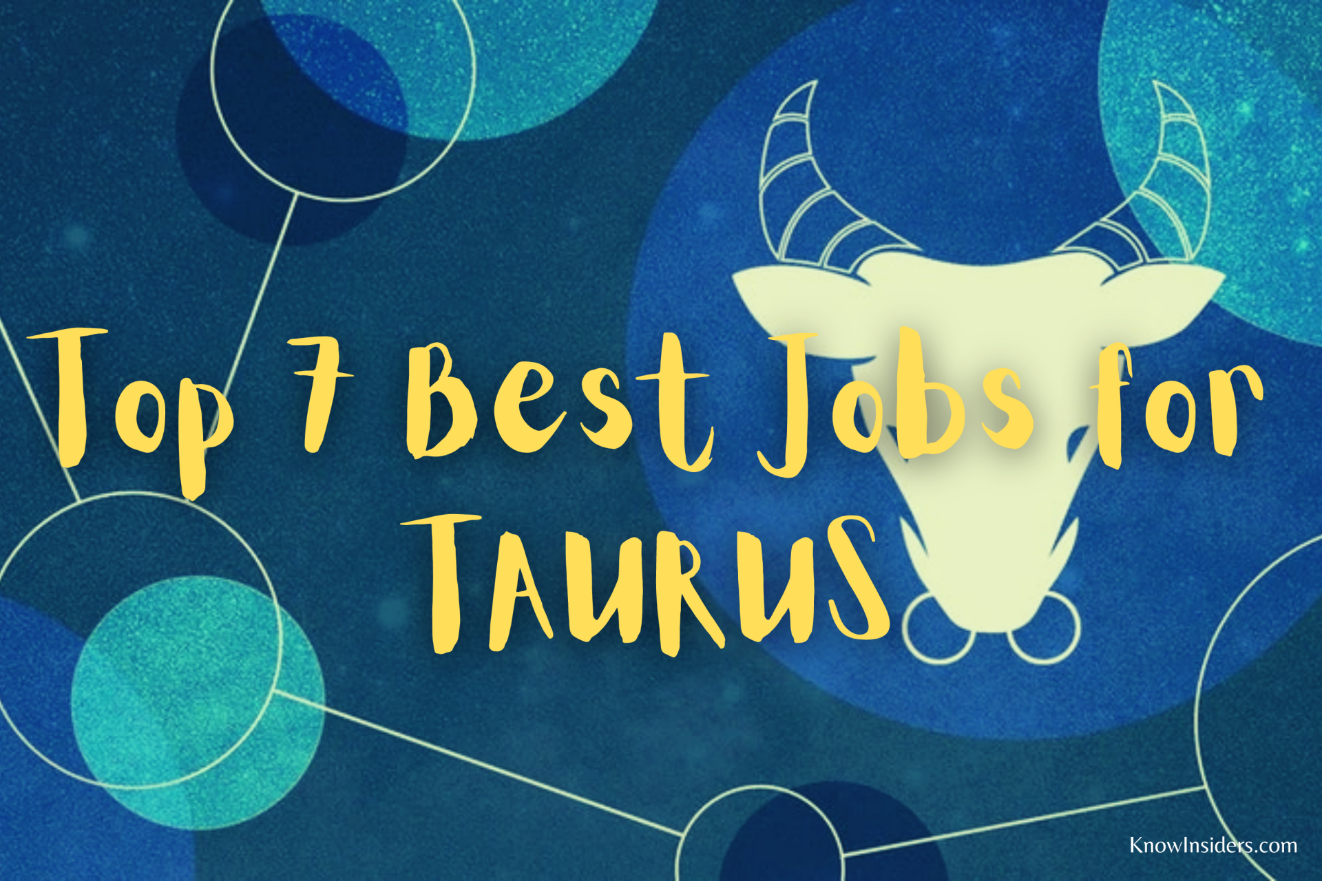 Top 7 Best Jobs for TAURUS - Career Guide Horoscope