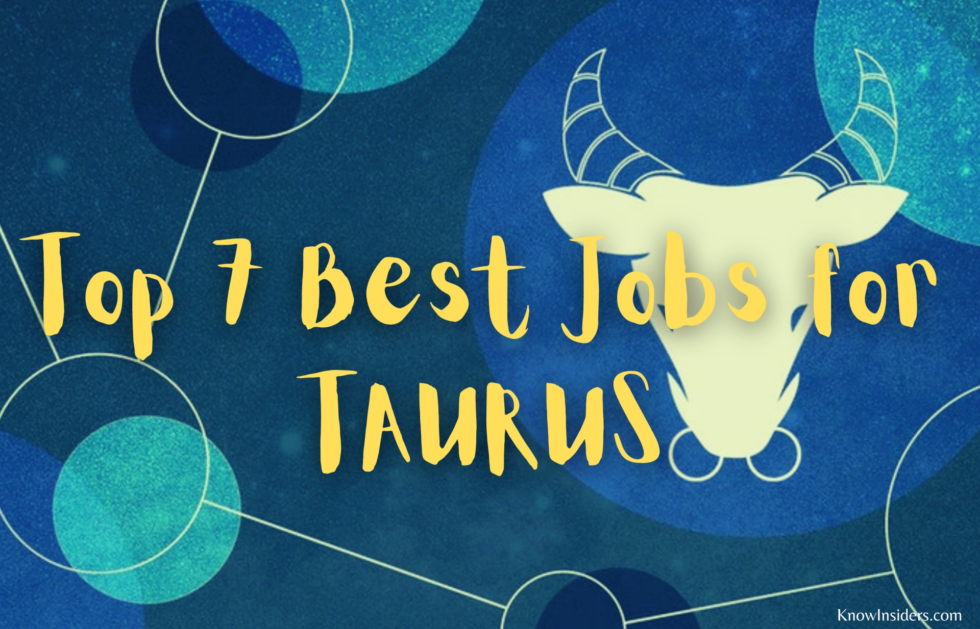 Top 7 Best Jobs for TAURUS - Career Guide Horoscope