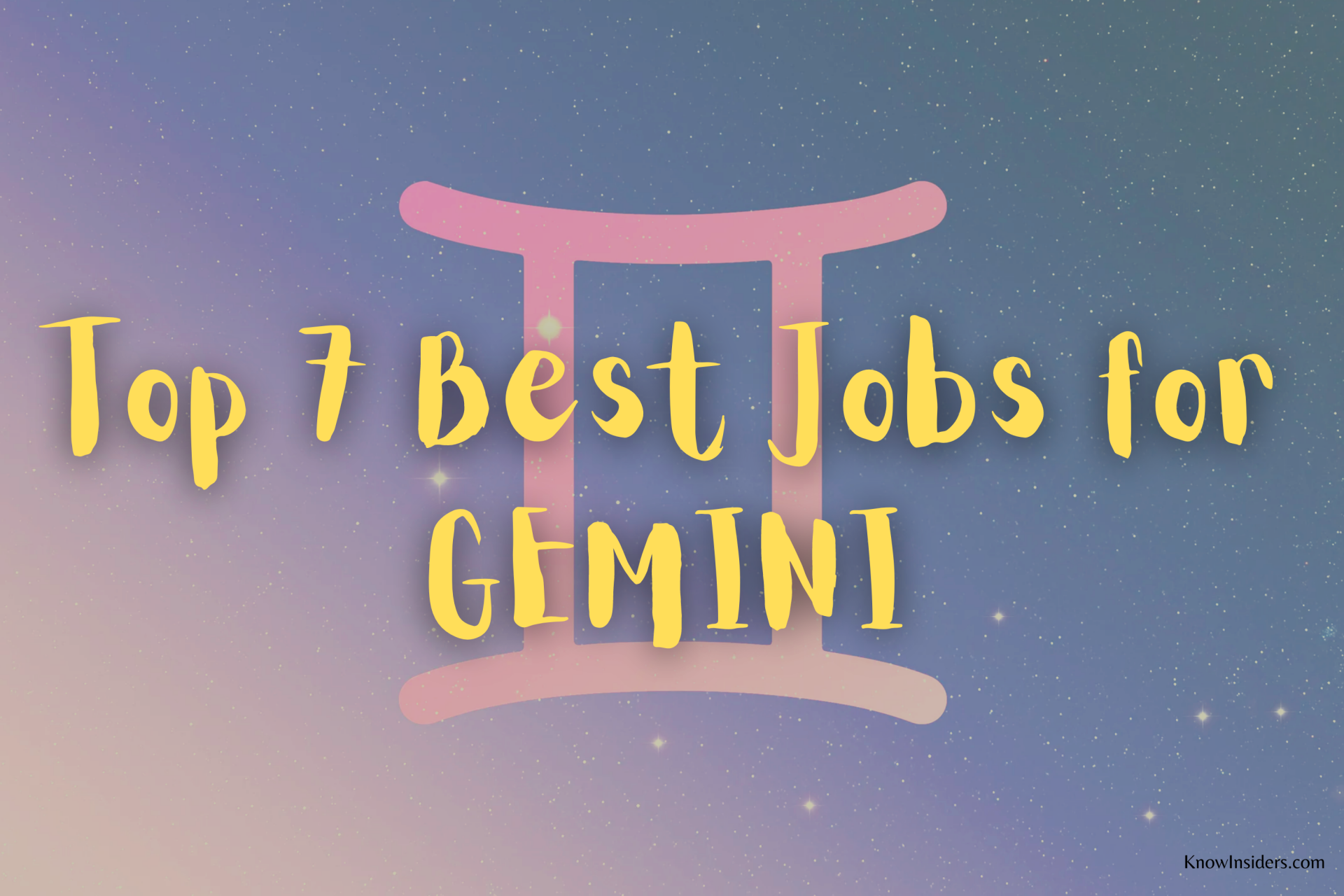 Top 7 Best Jobs for GEMINI - Career Guide Horoscope