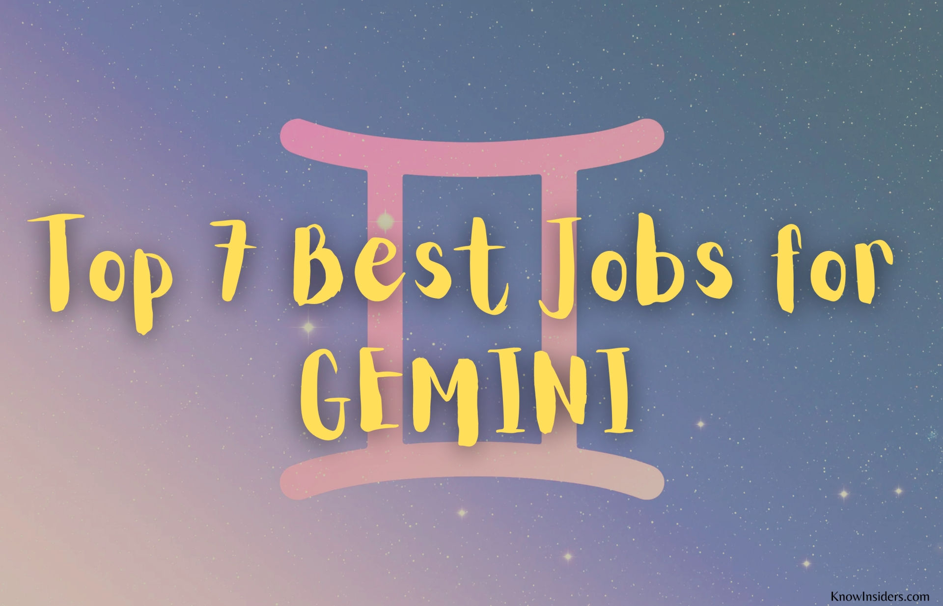 Top 7 Best Jobs for GEMINI Career Guide Horoscope KnowInsiders