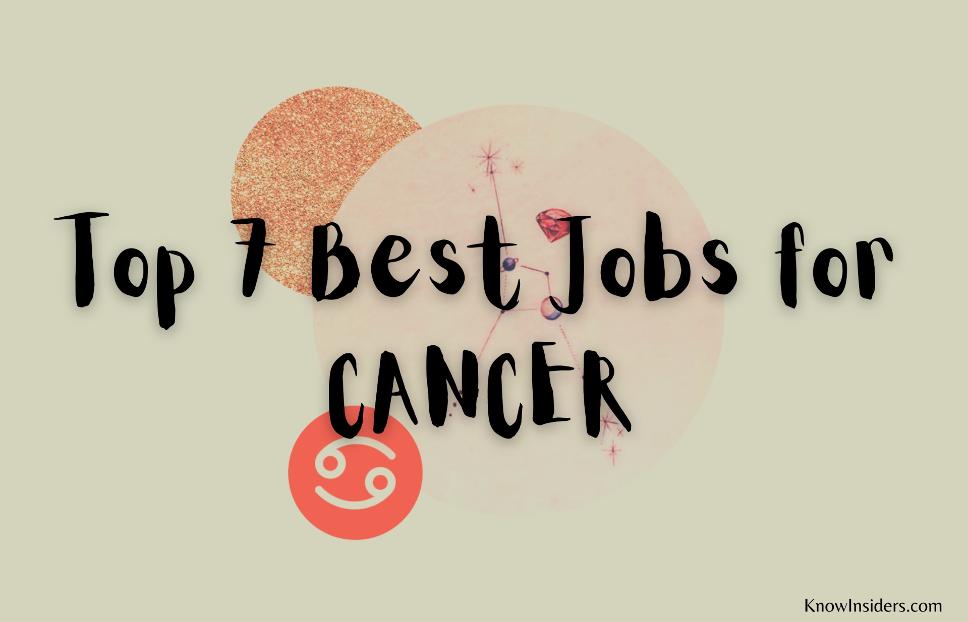 Top 7 Best Jobs for CANCER - Career Guide Horoscope