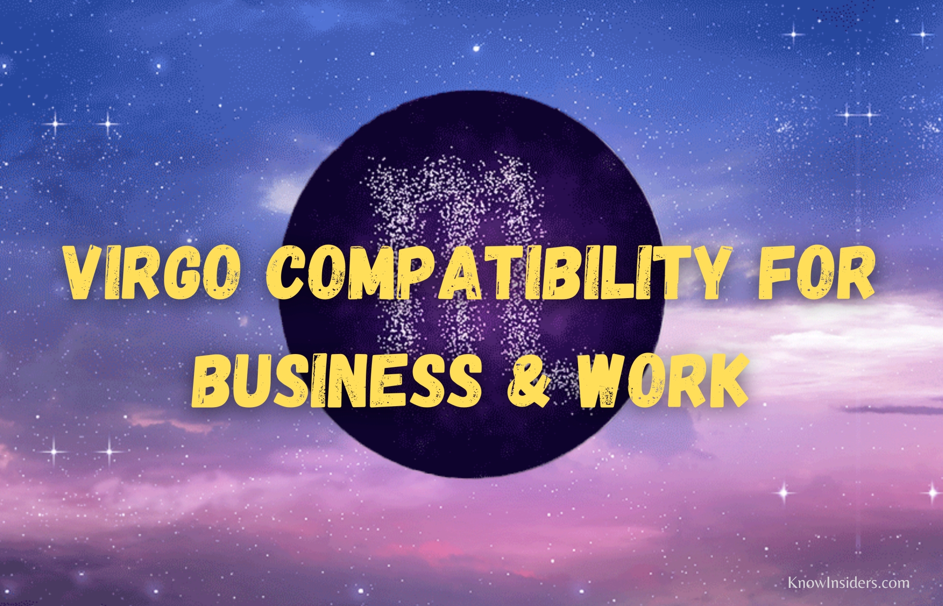 VIRGO - Top 3 Most Compatible Zodiac Signs in Business & Work