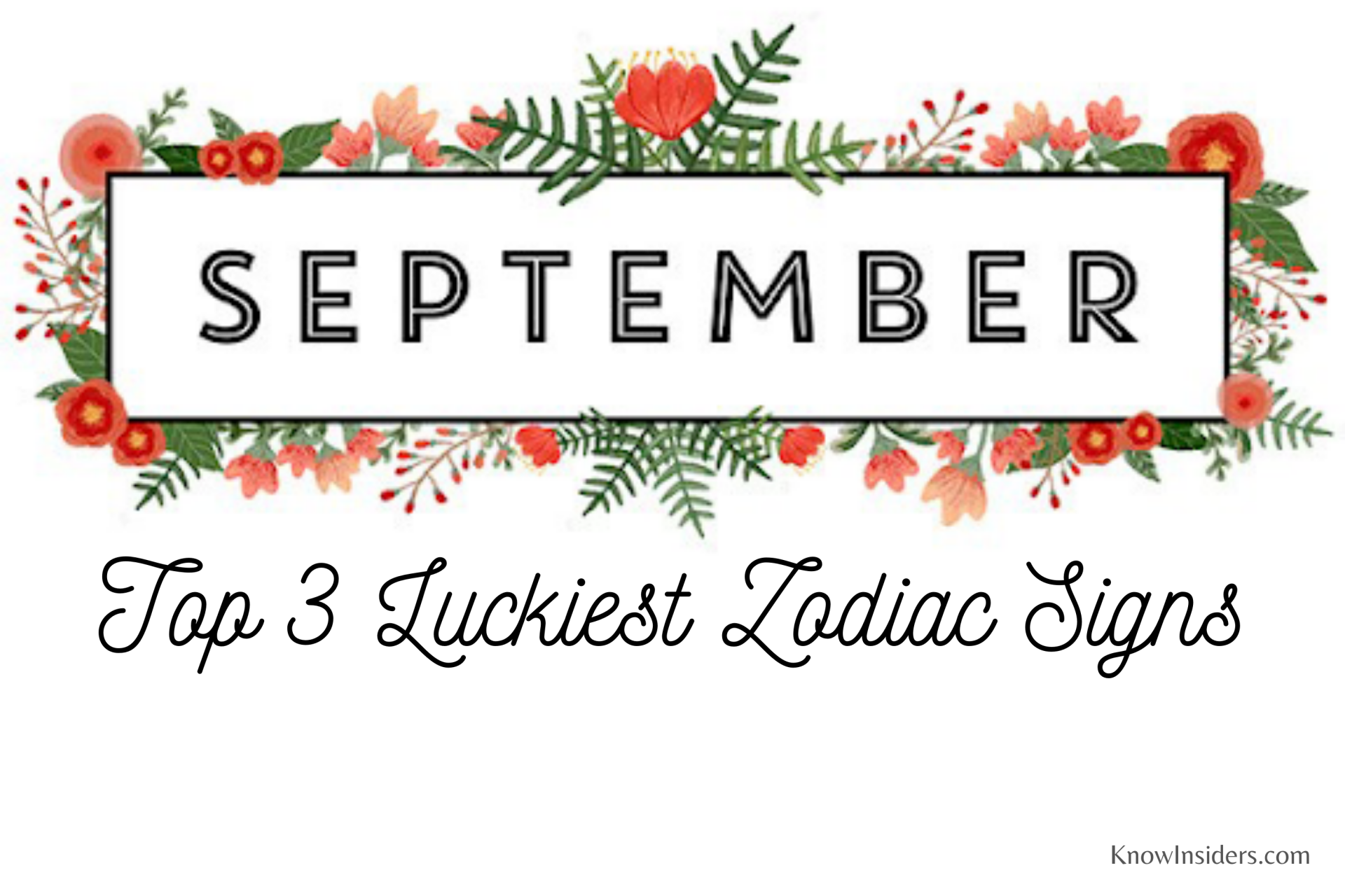 Top 3 Luckiest Zodiac Signs in September