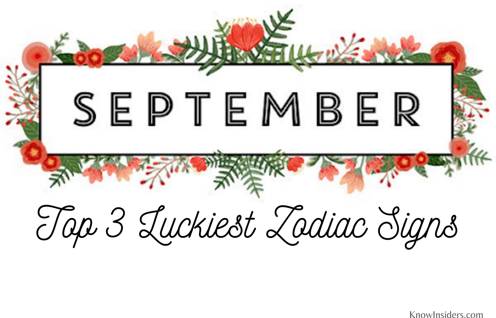 Top 3 Luckiest Zodiac Signs in September