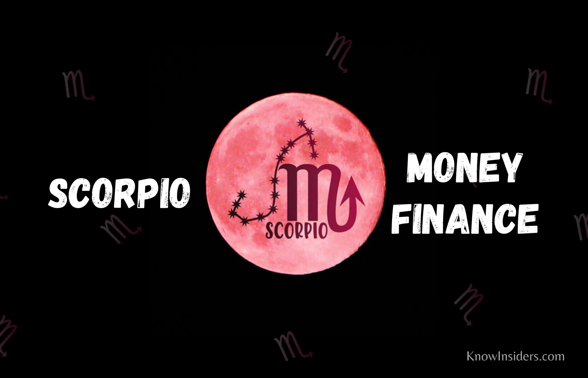SCORPIO Horoscope: Astrological Prediction for Money & Finance