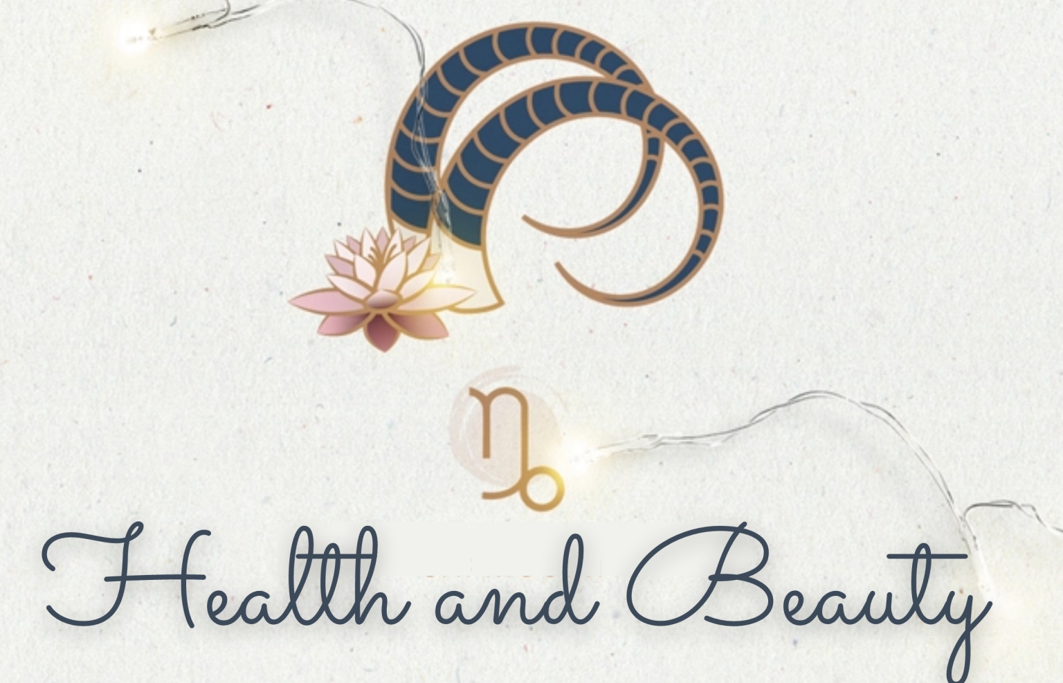 CAPRICORN Horoscope: Astrological Predictions for Beauty & Health