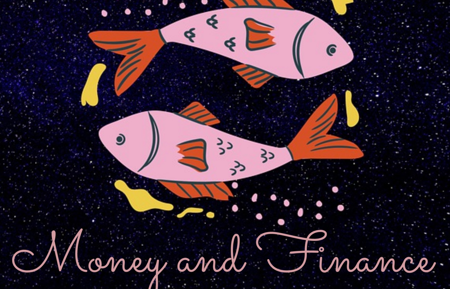 PISCES Horoscope: Astrological Prediction for Money & Finance For Life