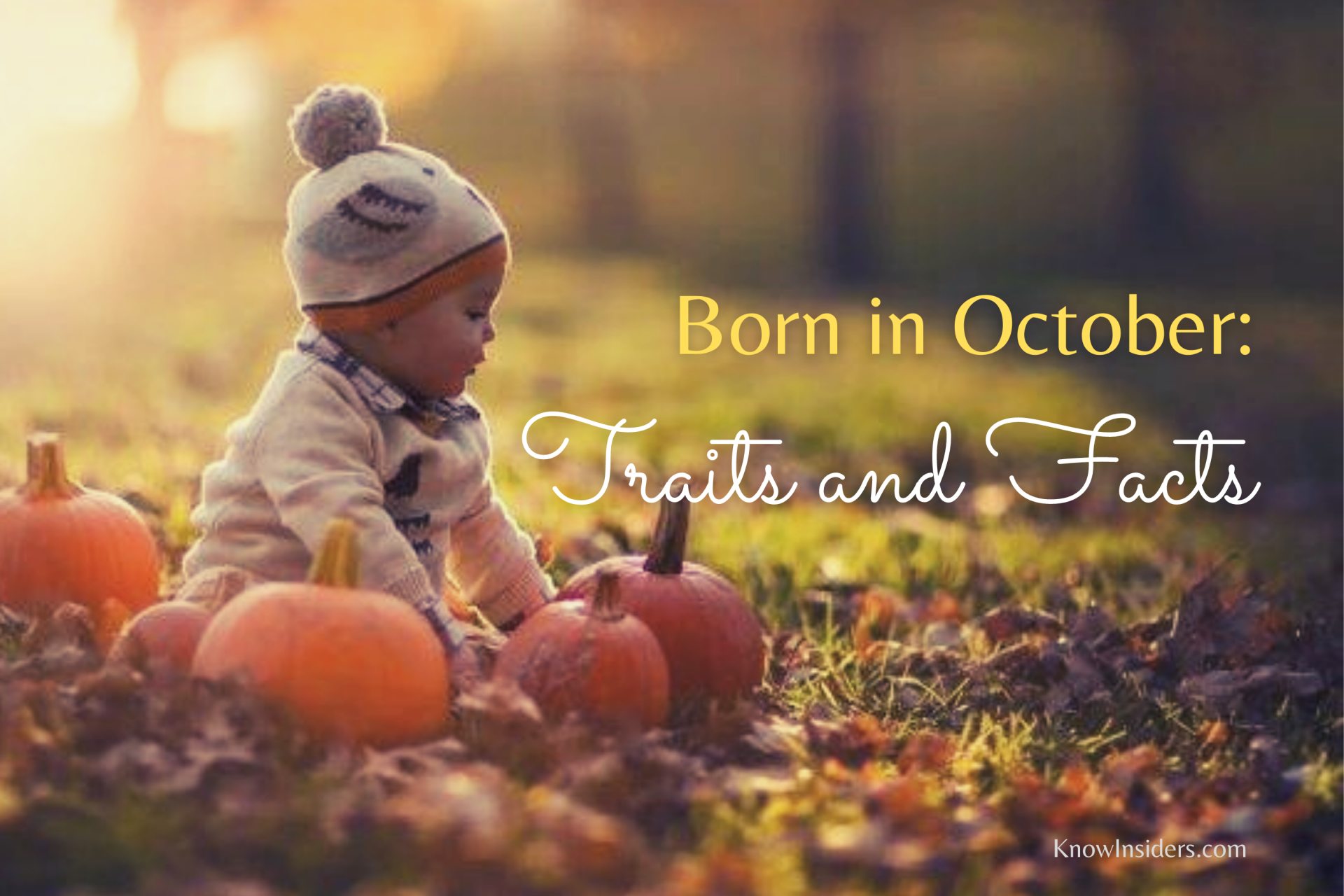 Born in October: Top 10 Interesting Facts and Characteristics