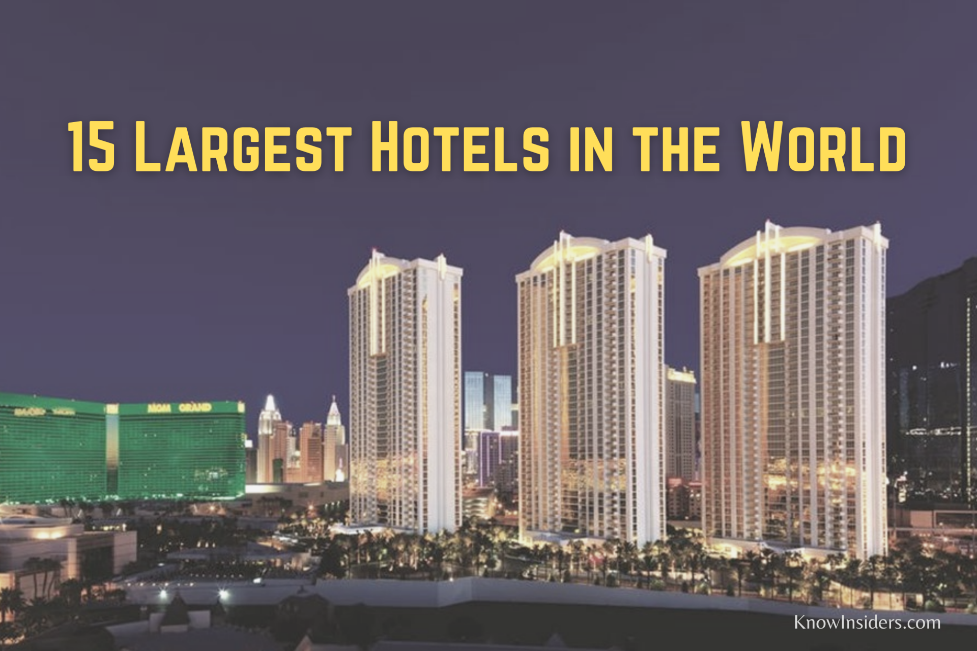 Top 15 Largest Hotels in the World Today