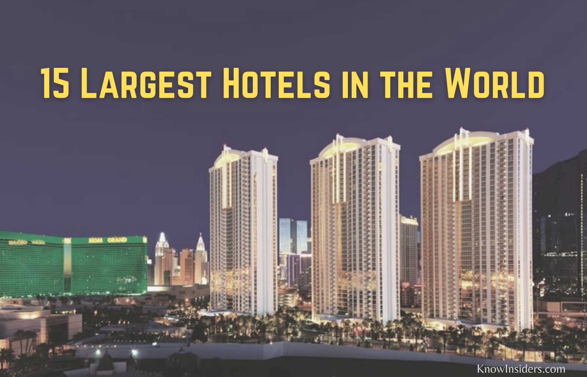 Top 15 Largest Hotels in the World Today