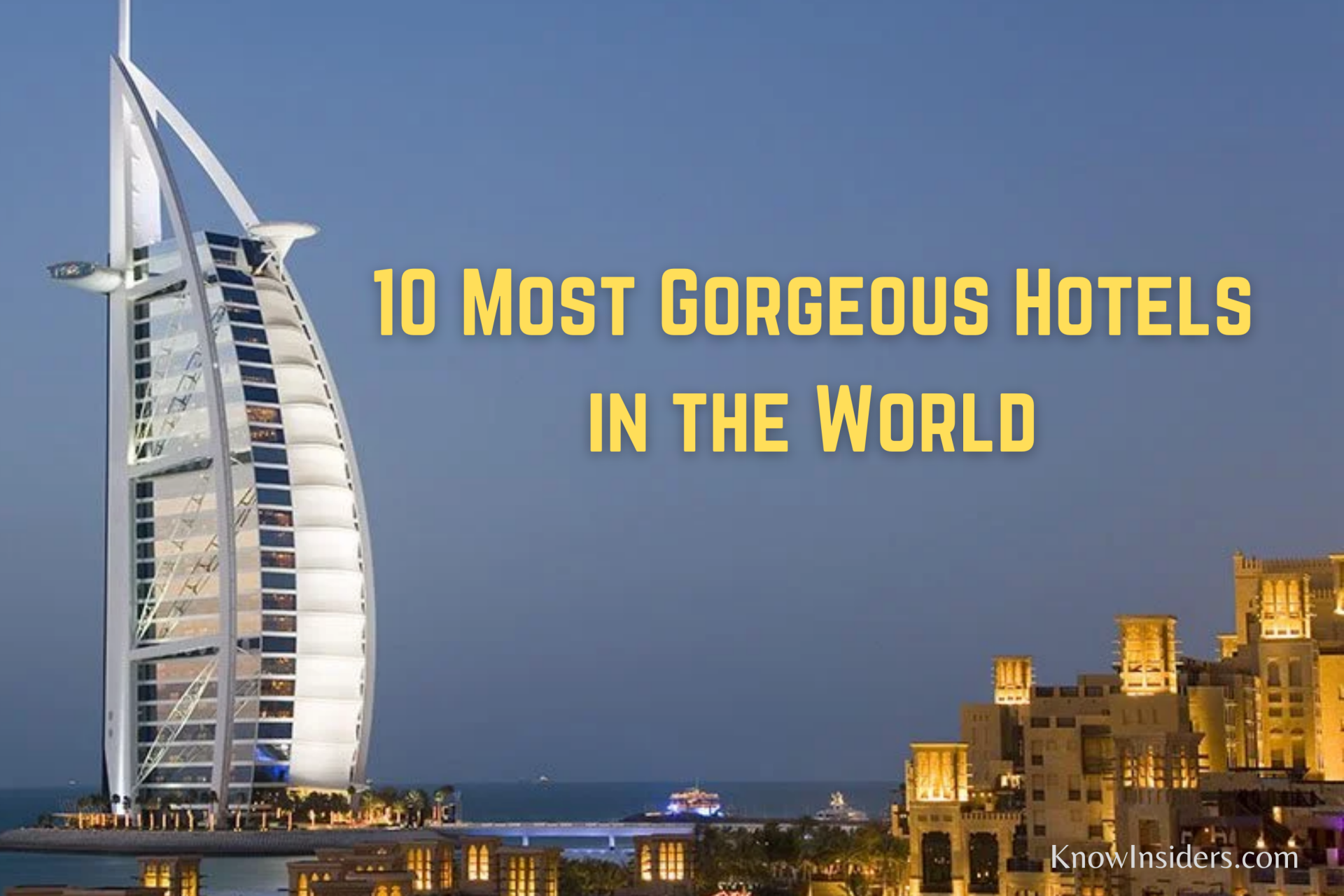 Top 10 Most Beautiful Hotels in the World Today