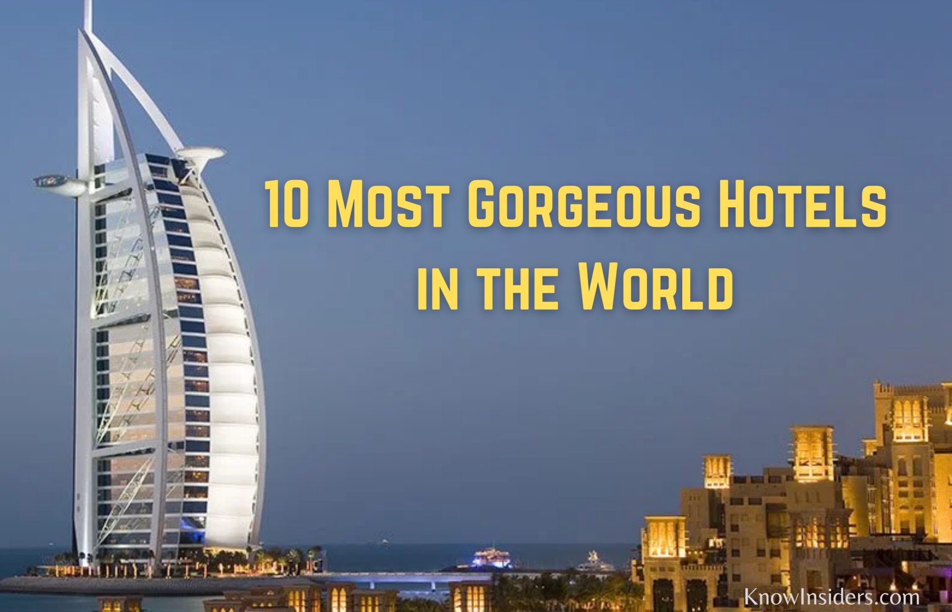 Top 10 Most Beautiful Hotels in the World Today