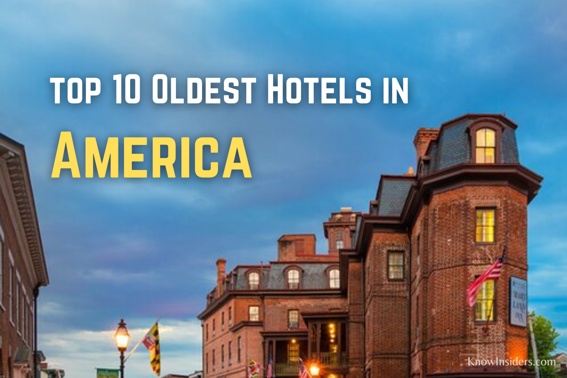 10 Oldest Hotels in the US - Top Historic Attractions