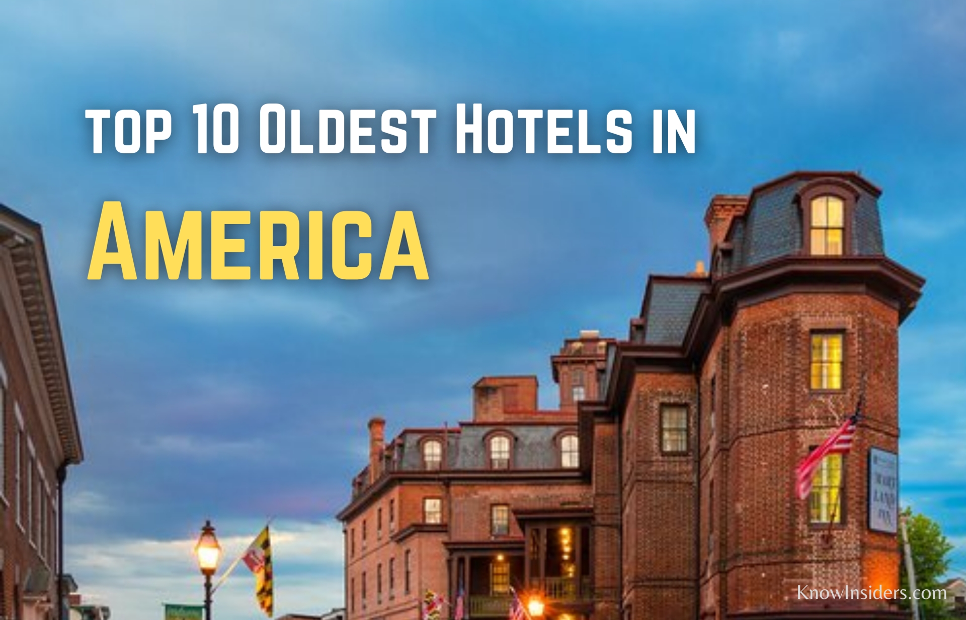 Top 10 Oldest Hotels in the US - The First Hotels
