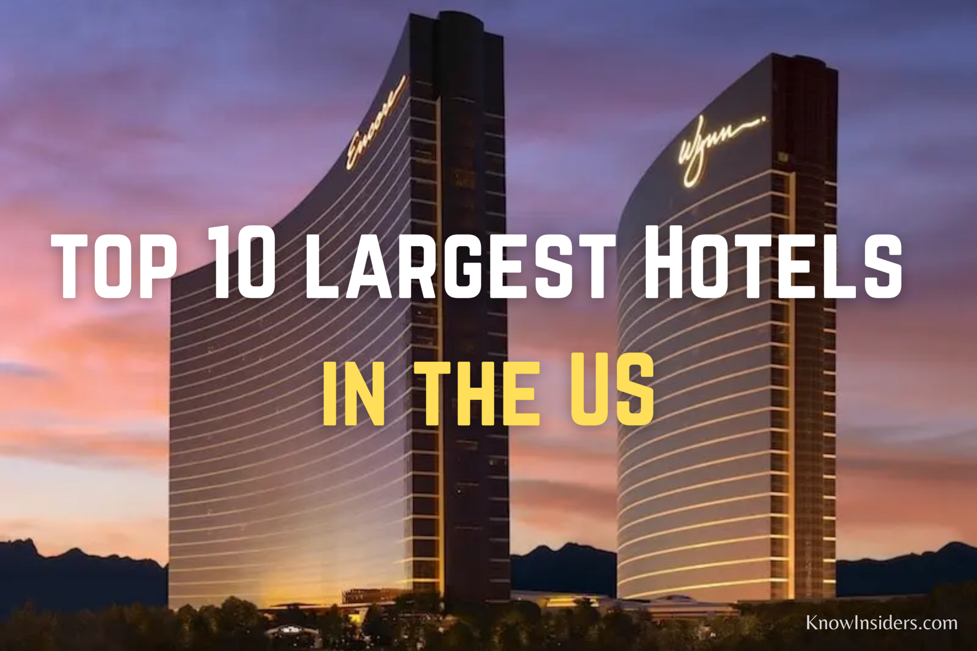 Top 10 Largest Hotels in the US Today