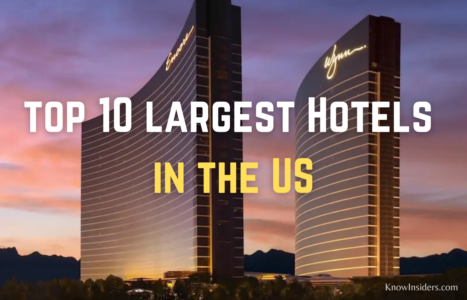 Top 10 Largest Hotels in the Uinted States Today