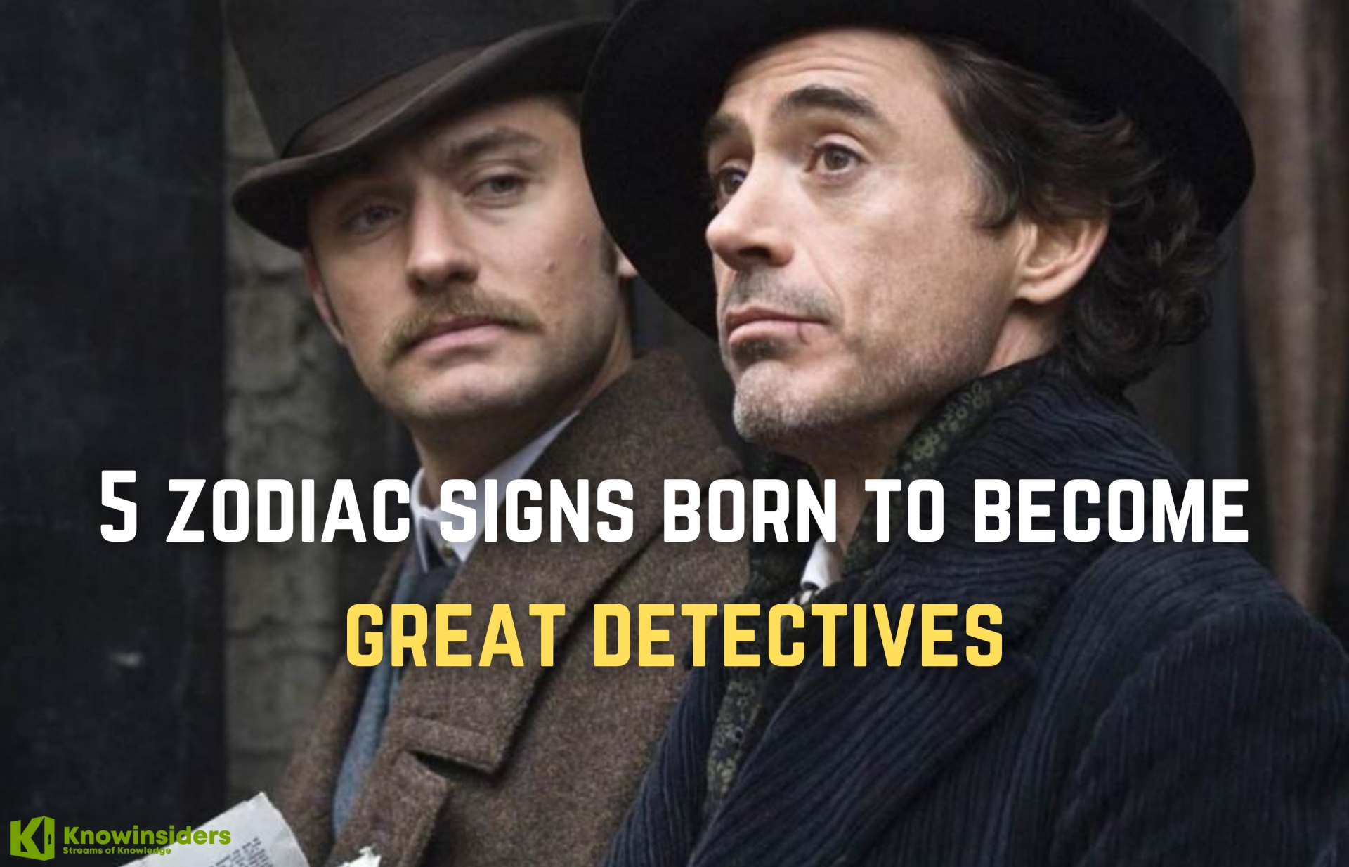 Top 5 Zodiac Signs Who Are Born Detectives Like Holmes