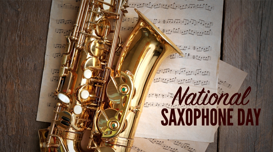 What day is "National Saxophone Day" History and Celebration