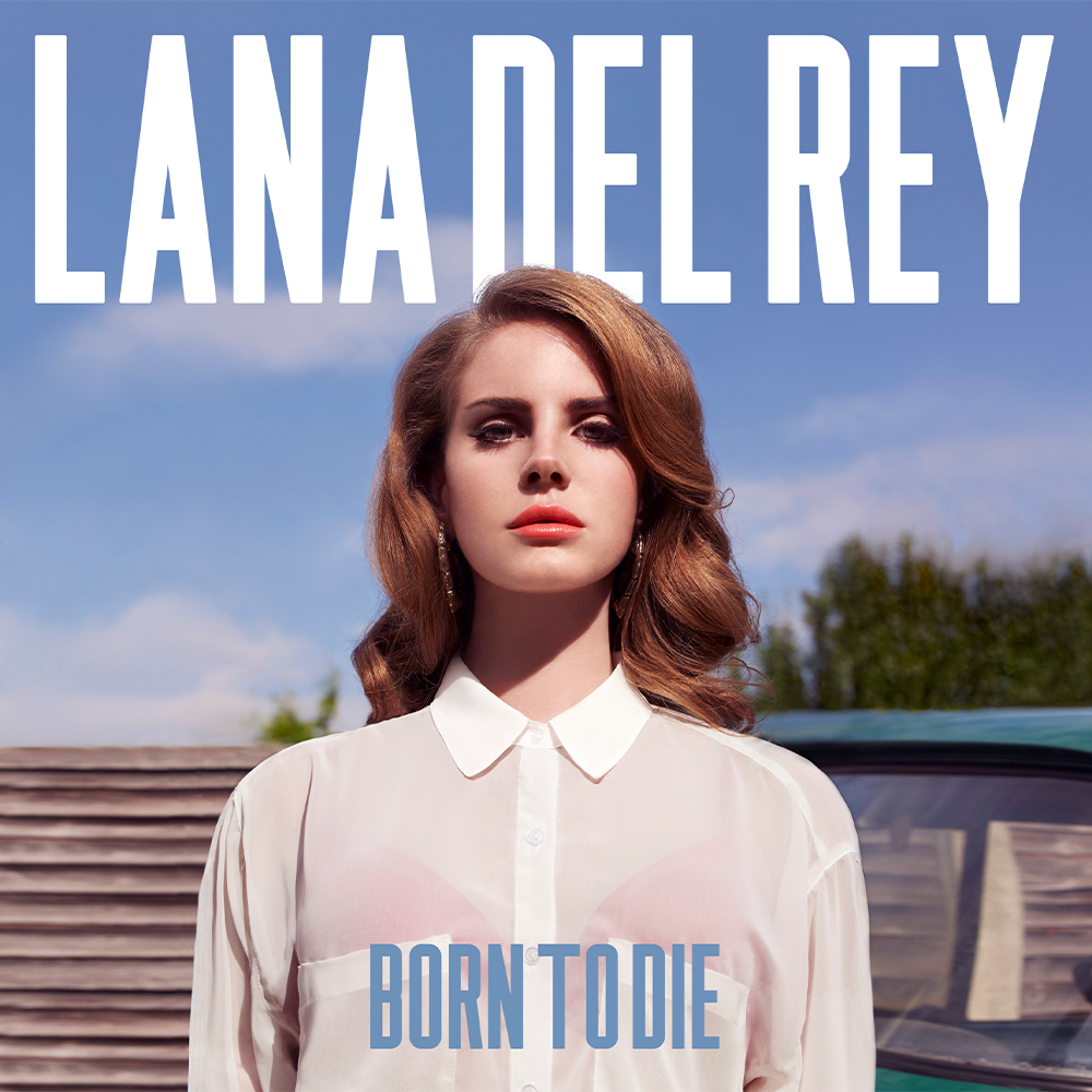 Full lyrics of 'Born to die'  Lana Del Rey