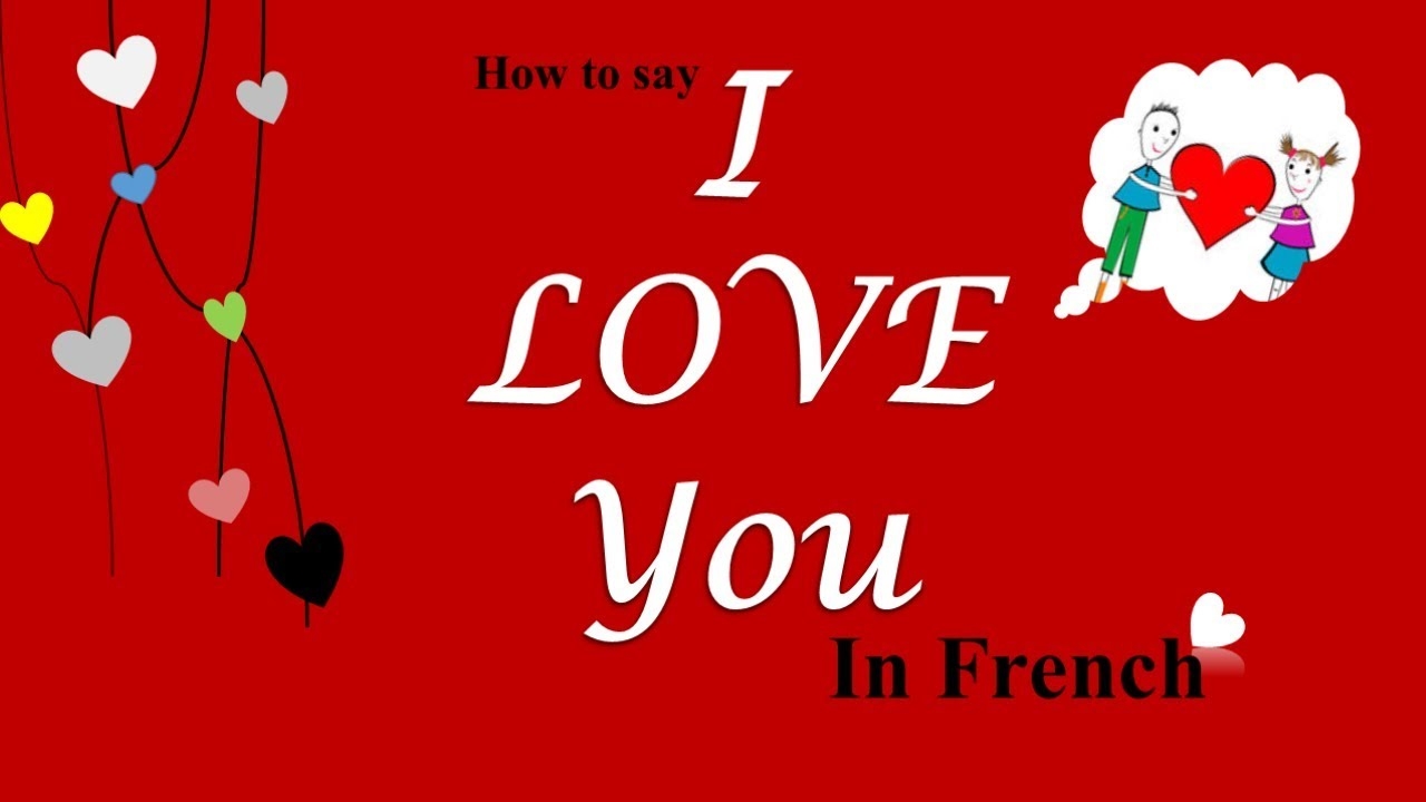 How to Say 'I Love You' in French With 11 Easy Ways