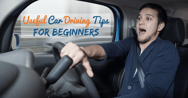 TOP 9 CAR DRIVING TIPS FOR BEGINNERS/LEARNERS