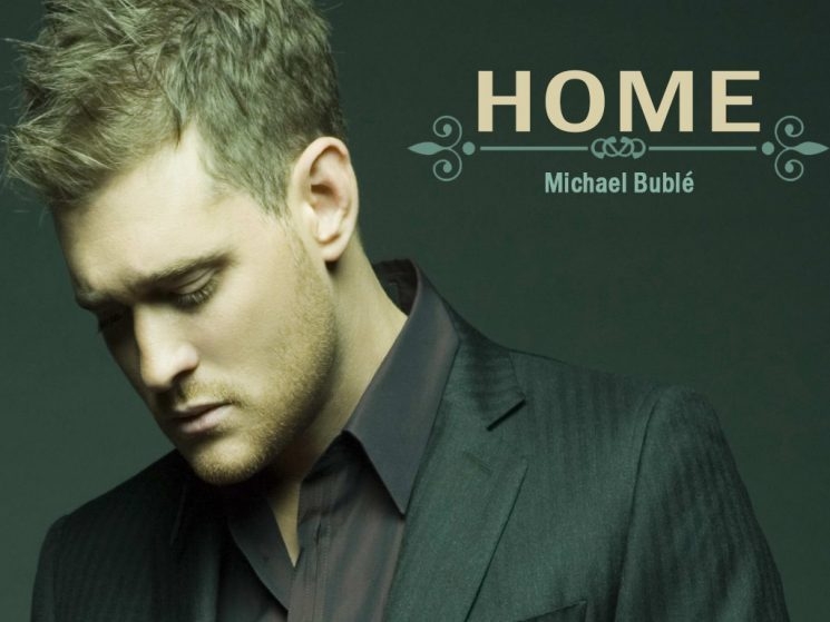 Family's Songs: Full Lyrics of 'Home' - Michael Bublé