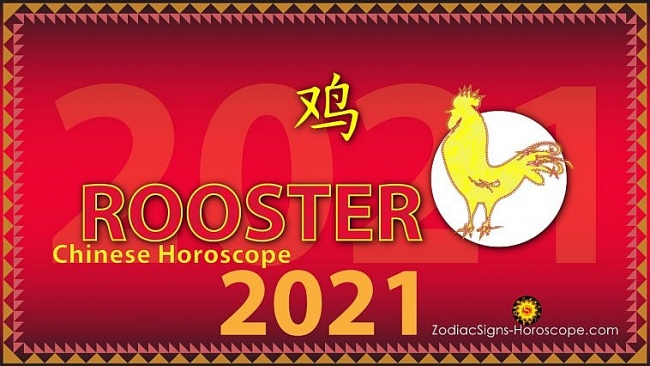 ROOSTER Chinese Zodiac Signs 2021: Predictions for Love, Money & Finance and Health