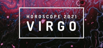 VIRGO Horoscope 2021: Predictions for Love, Finance, Health, Family and Career