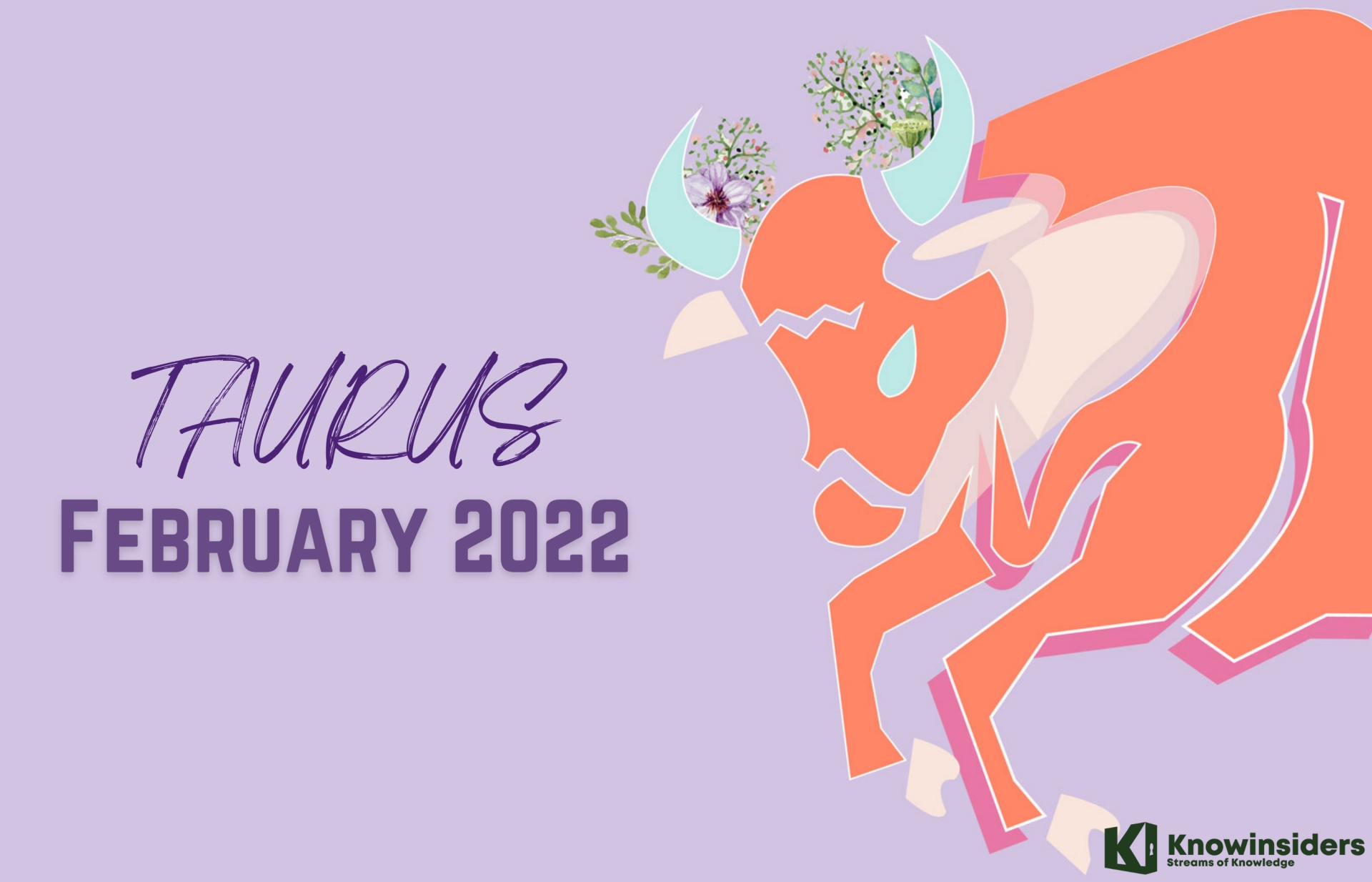 TAURUS February 2022 Horoscope: Monthly Prediction for Love, Career, Money and Health
