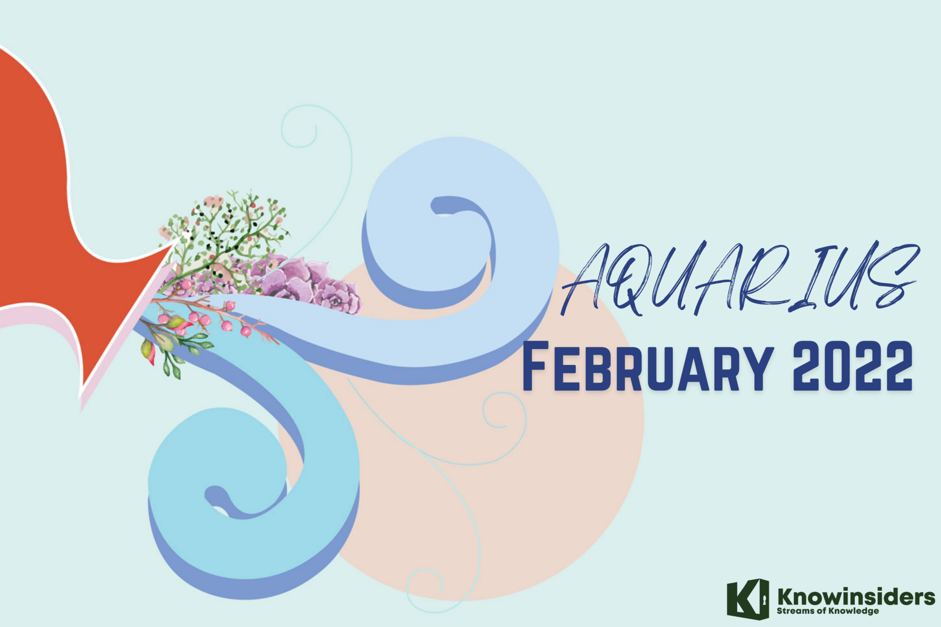 AQUARIUS February 2022 Horoscope: Monthly Prediction for Love, Career, Money and Health