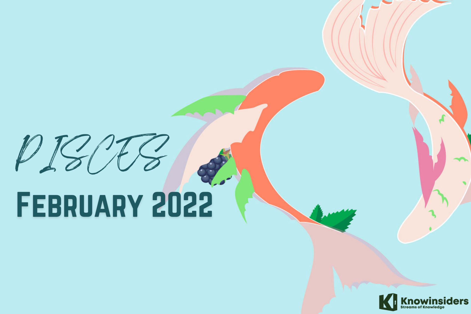 PISCES February 2022 Horoscope: Monthly Prediction for Love, Career, Money and Health