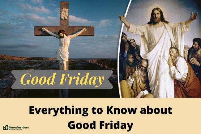 Good Friday in the Bible: Definition, History, Meaning, Traditions and Facts