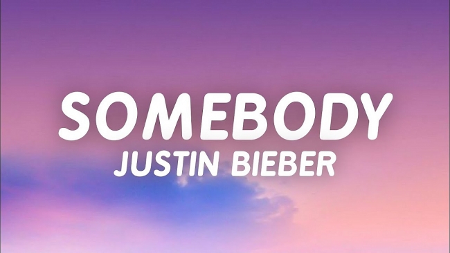 Full Lyrics of 'Somebody' - Justin Bieber