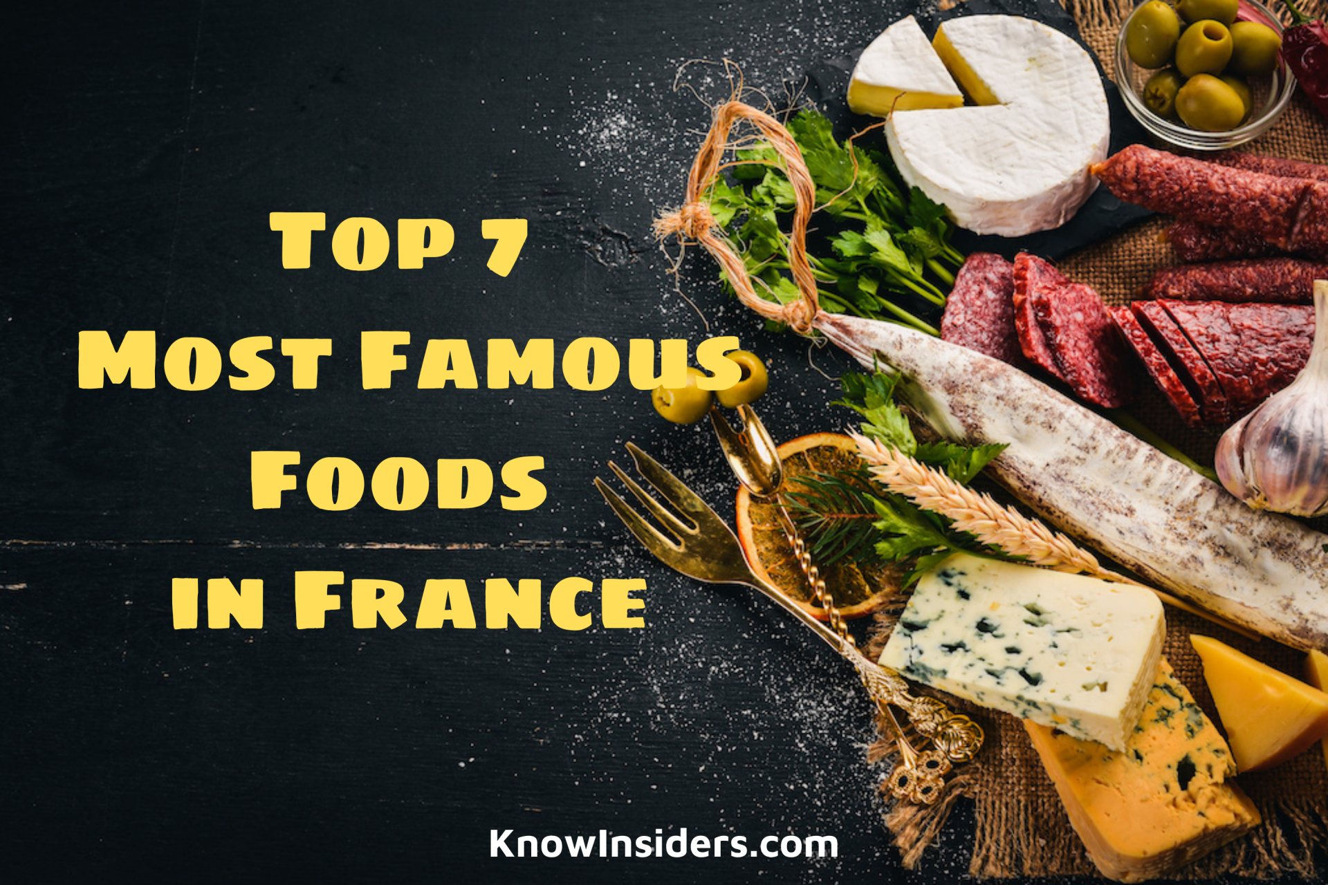 Top 7 Most Famous Foods in France