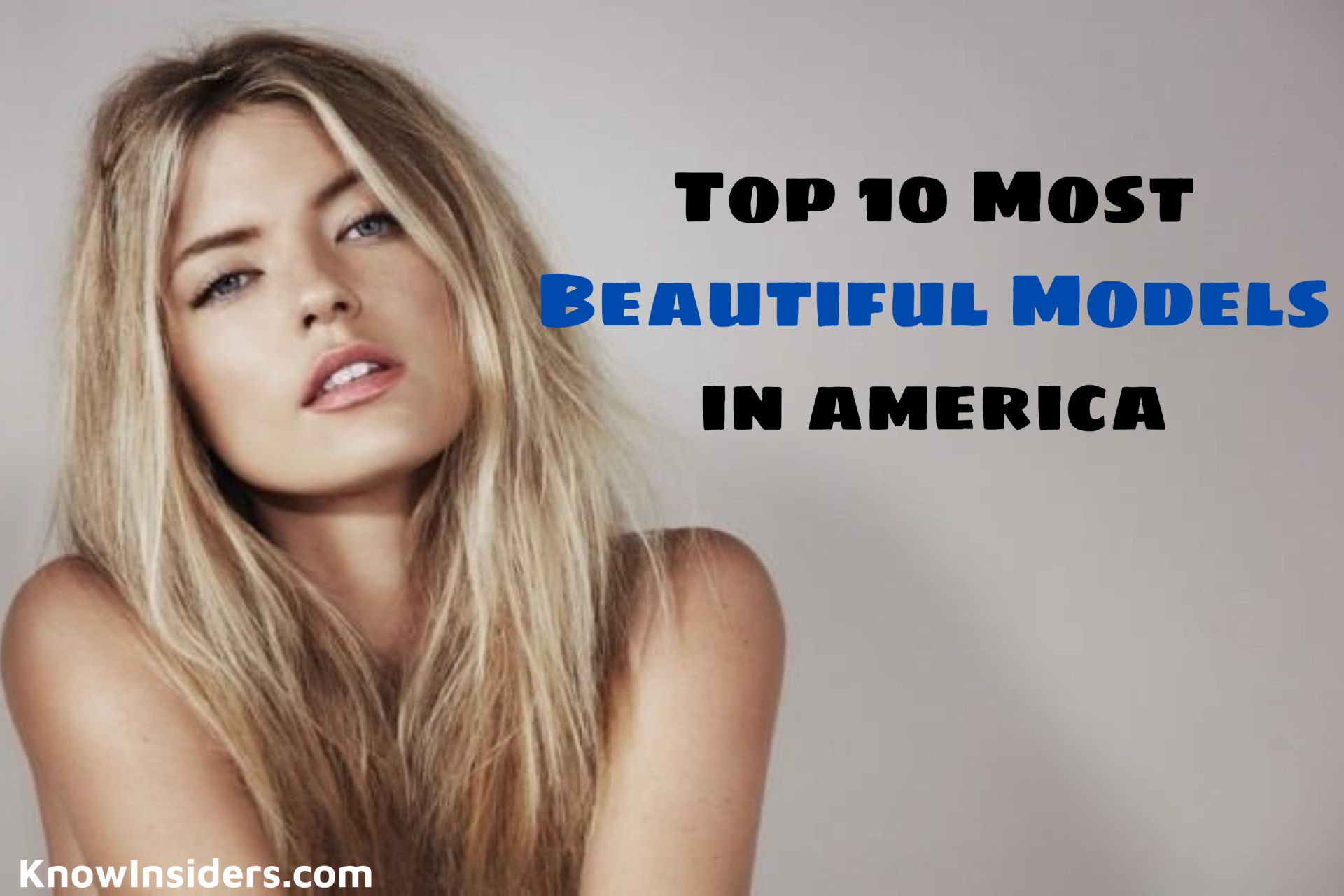 Top 10 Most Beautiful Models in America Today