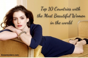 Top 10 Countries with Most Beautiful Women in the World - Updated