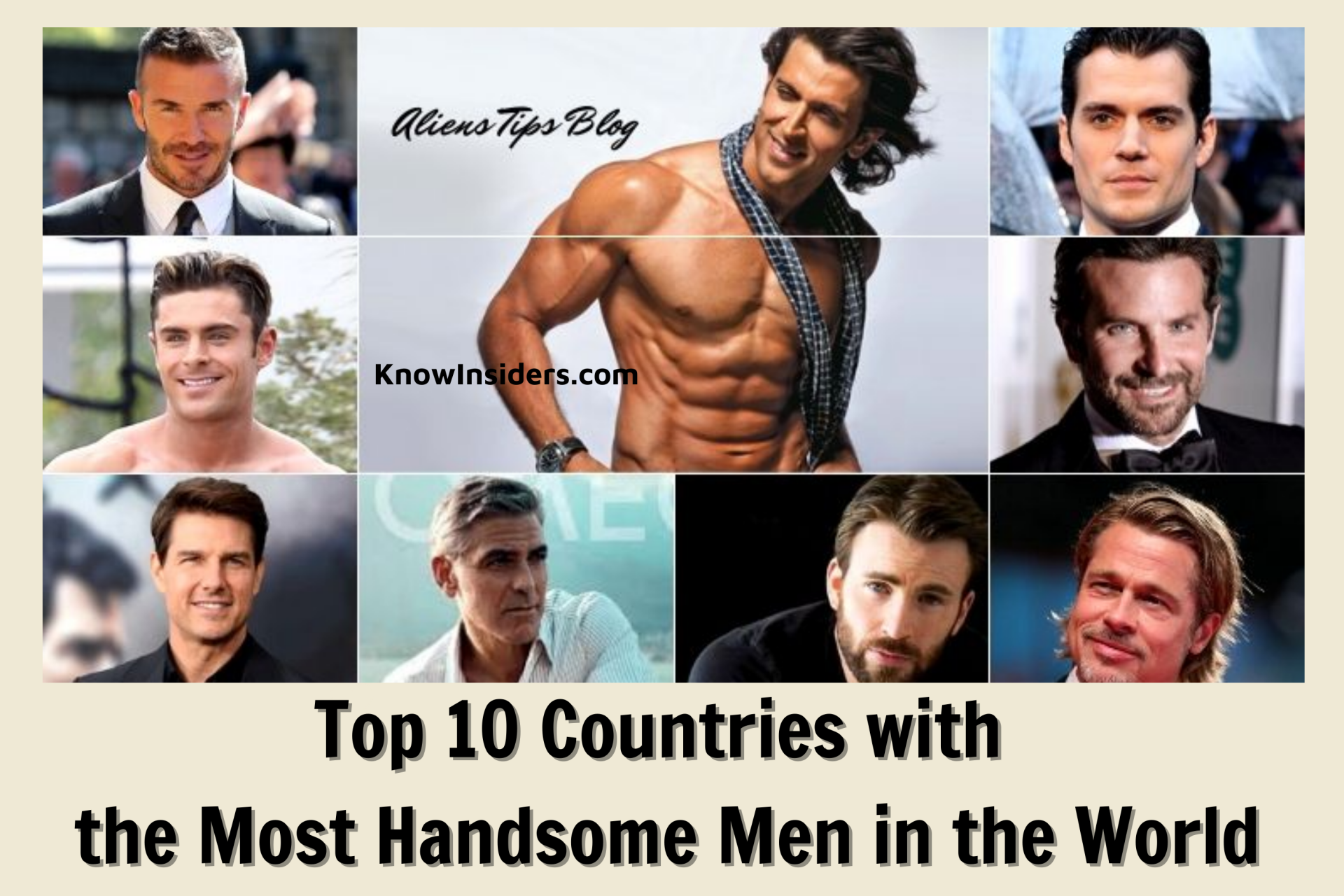 Top 10 Countries With Most Handsome Men In The World - Updated ...