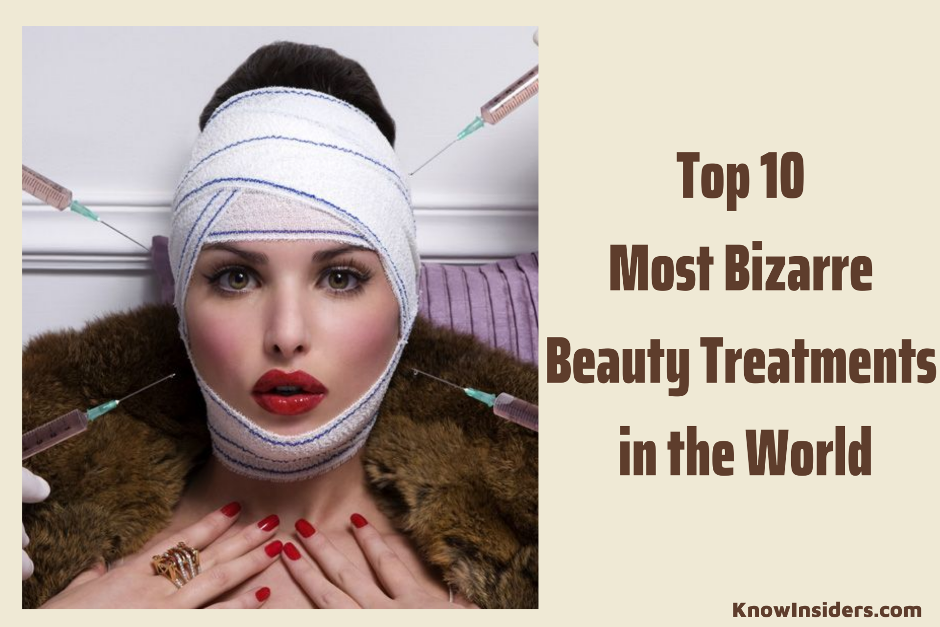 Top 10 Most Bizarre Beauty Treatments in the world