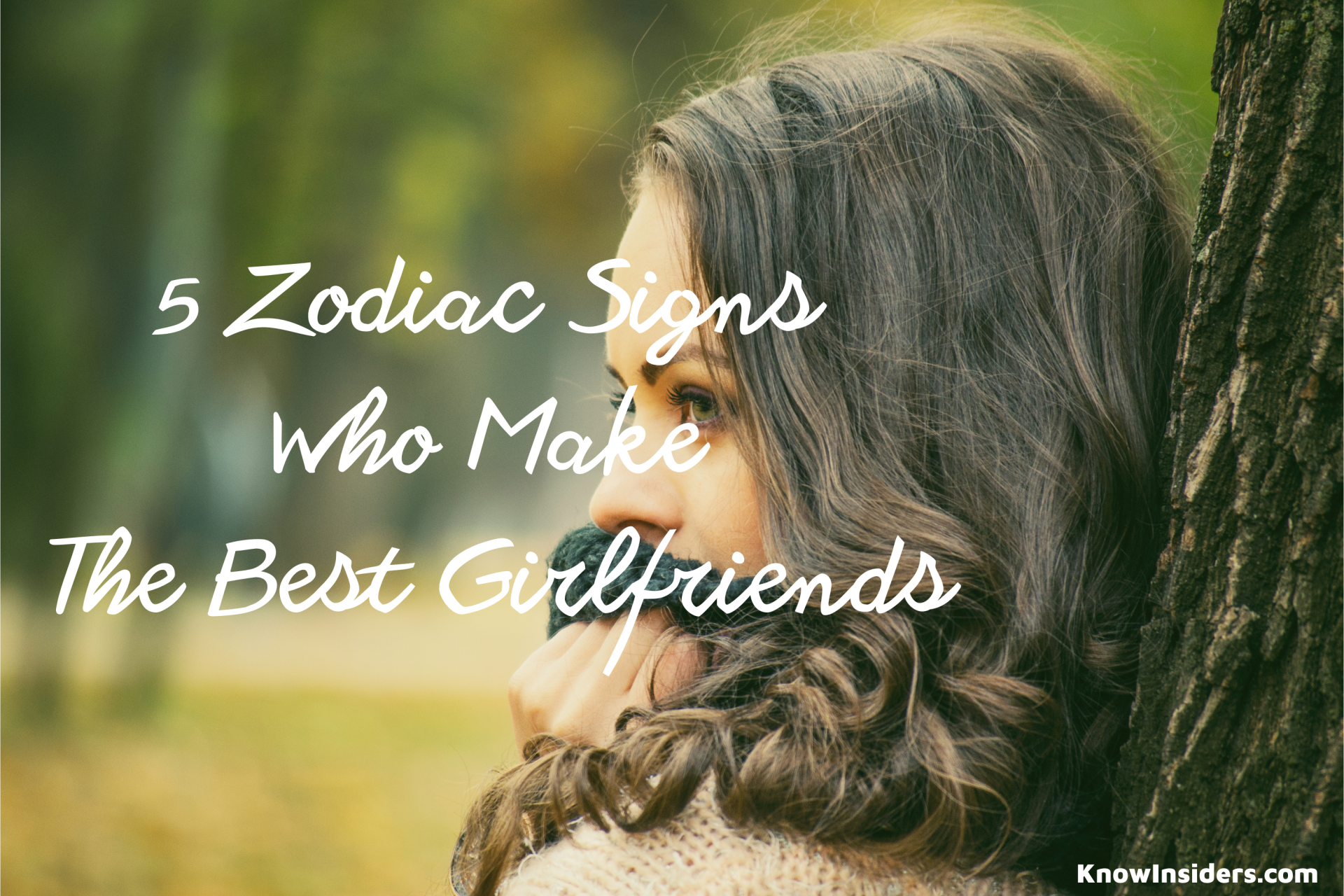 These 5 Zodiac Signs Who Are The Best Girlfriends - According to Astrology
