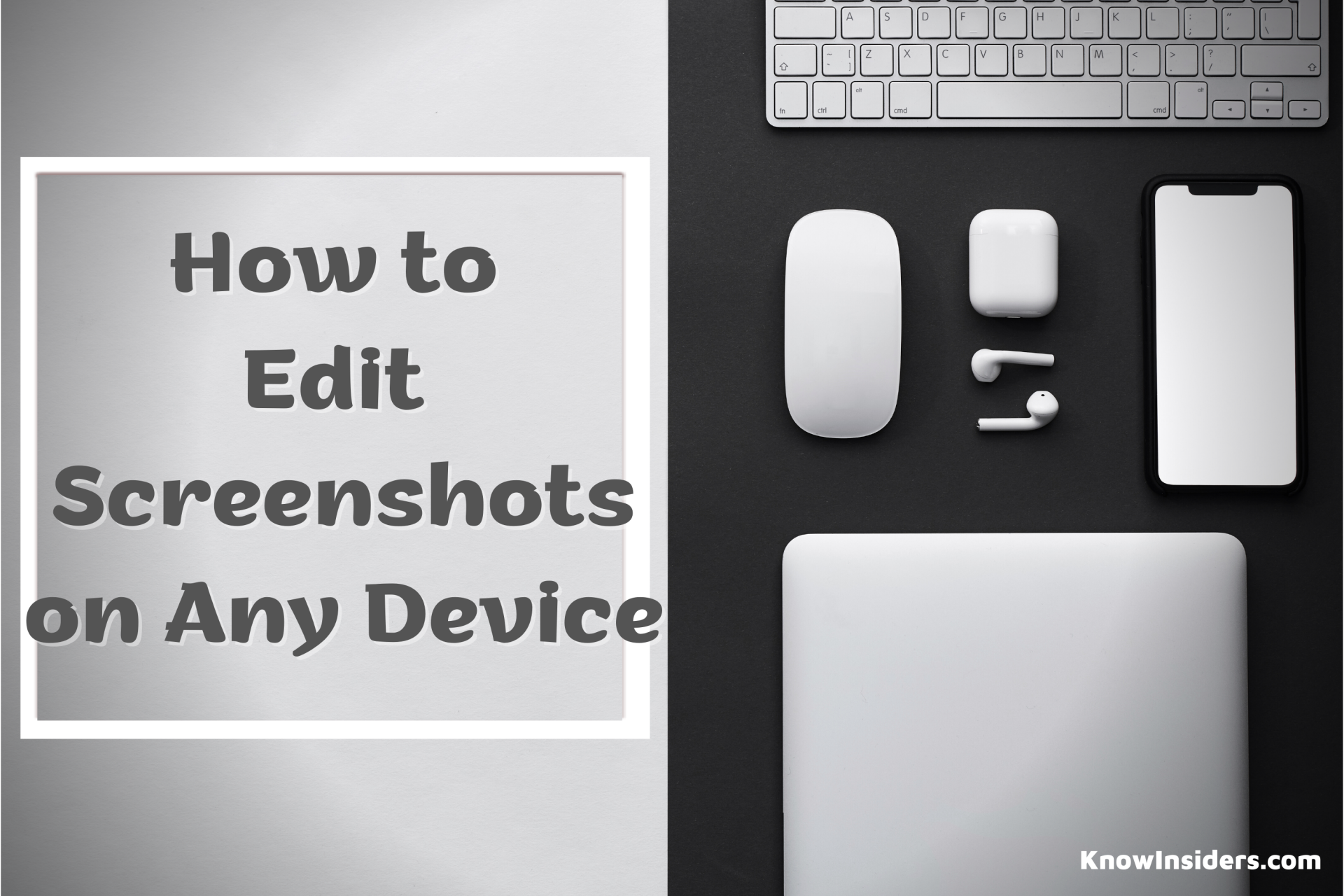 How to Edit Screenshots on Any Device