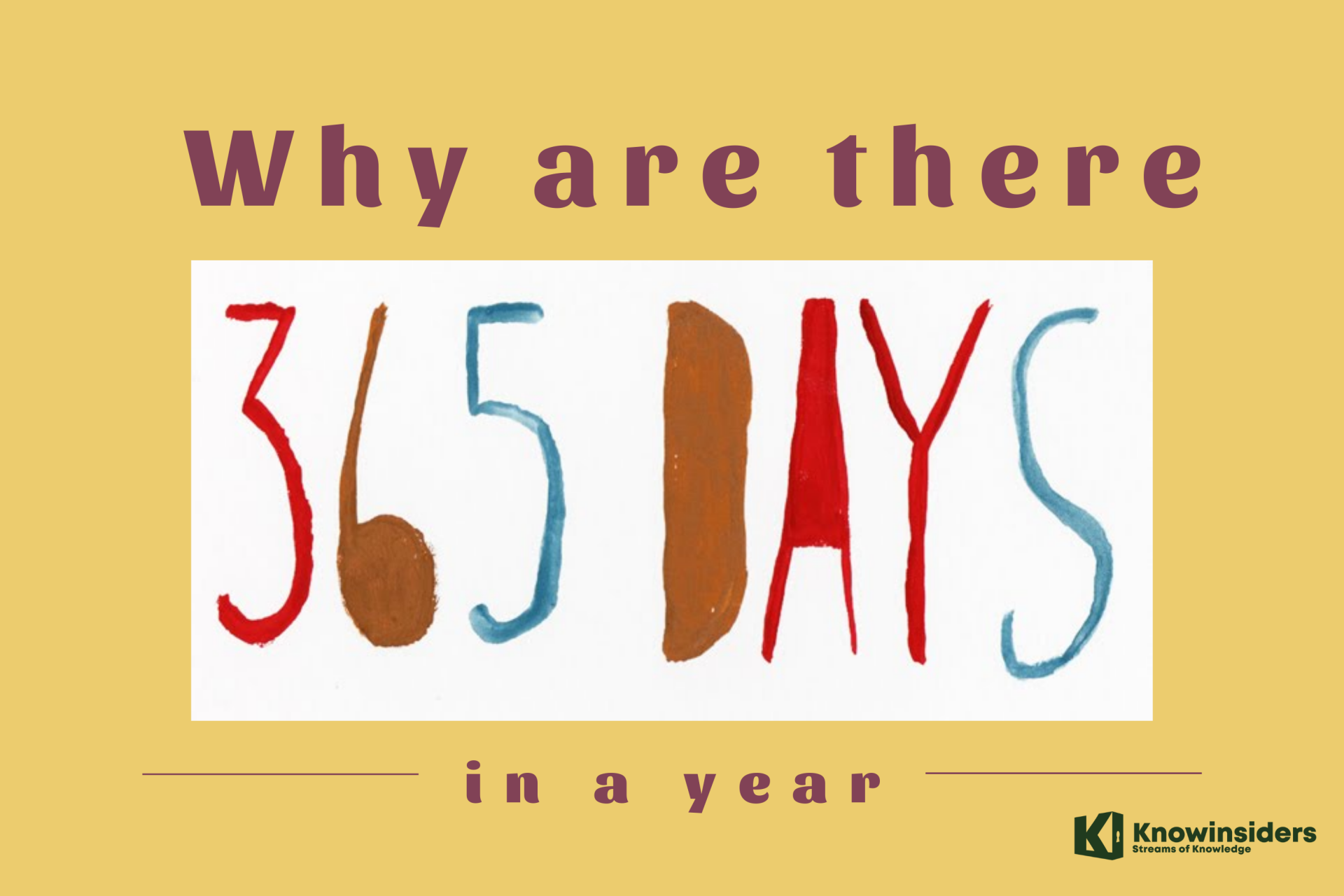 Why are There 365 Days in a Year?