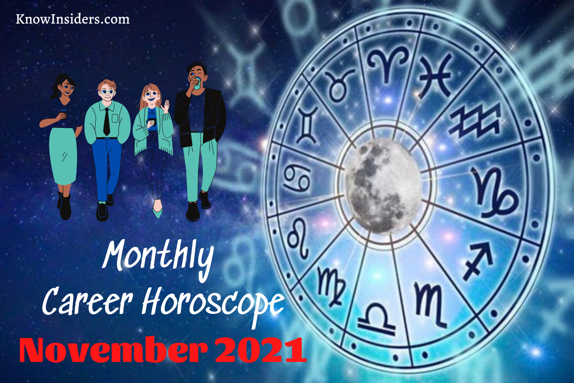 CAREER Monthly Horoscope November 2021 for Each Zodiac Sign