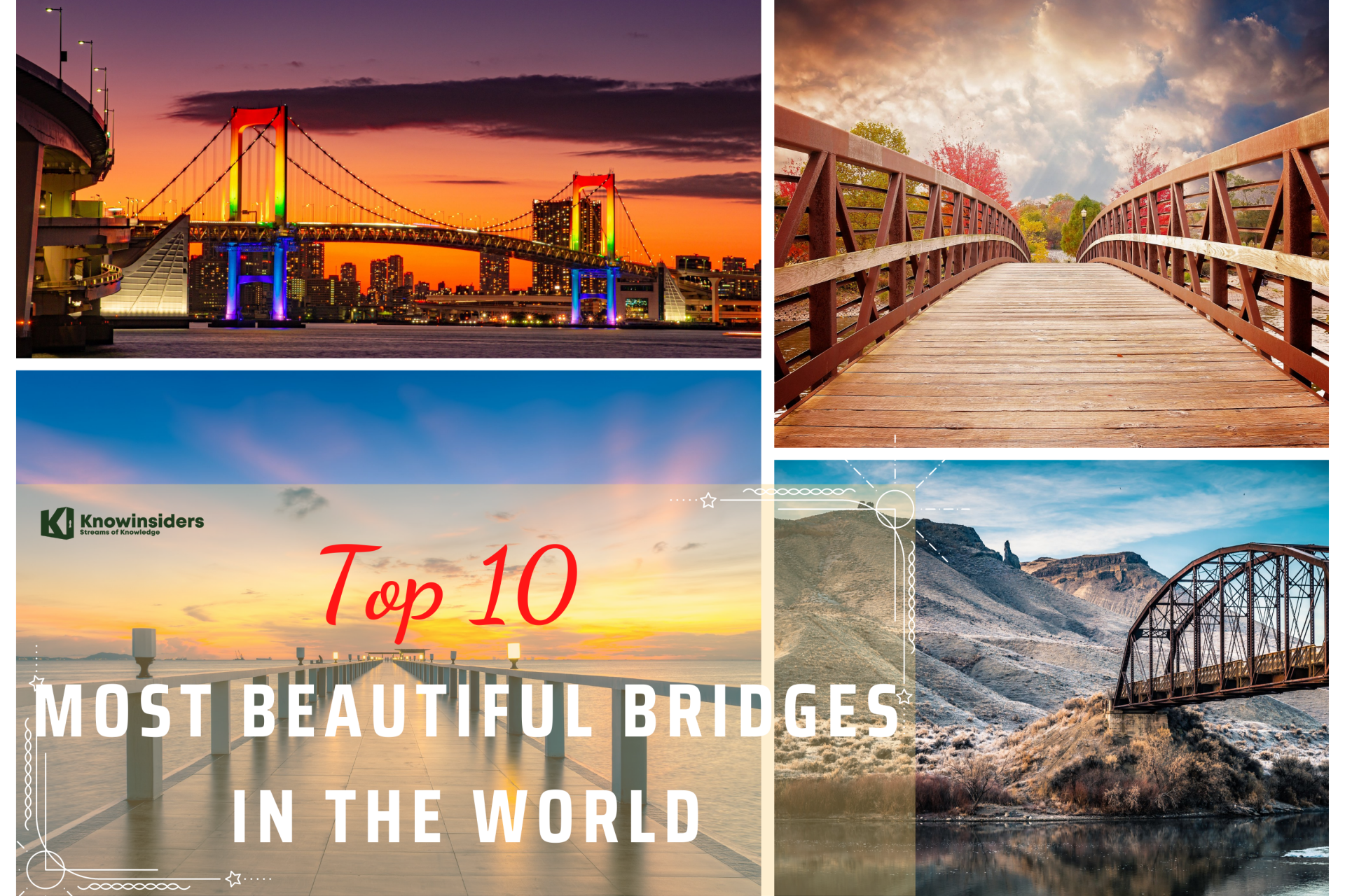 Top 10 Most Beautiful Bridges in the World