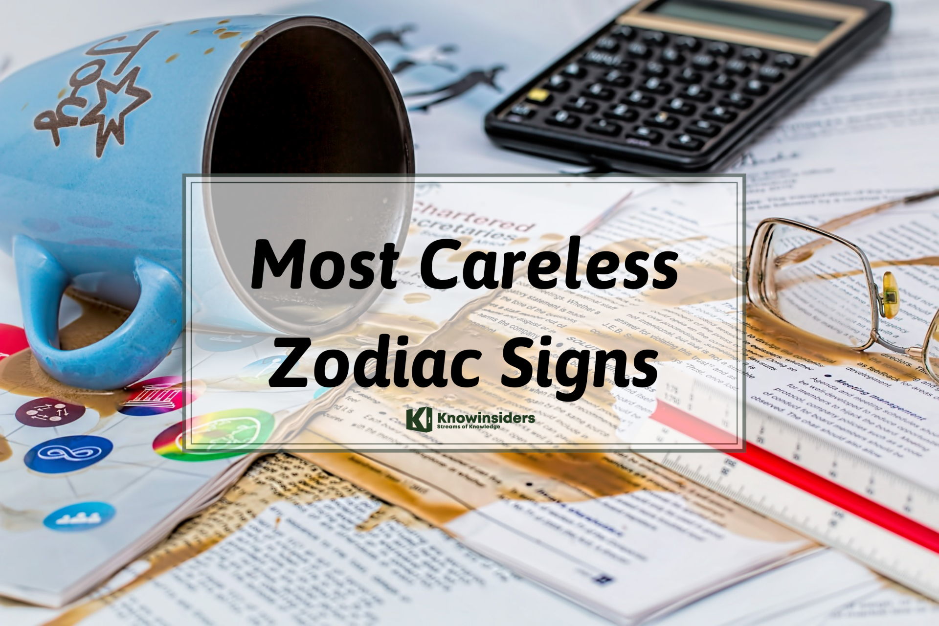 Top 5 Most Careless Zodiac Signs Who Forget Everything