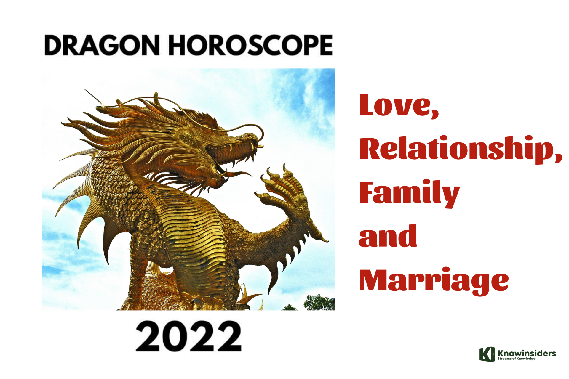 DRAGON Yearly Horoscope 2022 – Feng Shui Predictions for Love, Relationship, Family and Marriage
