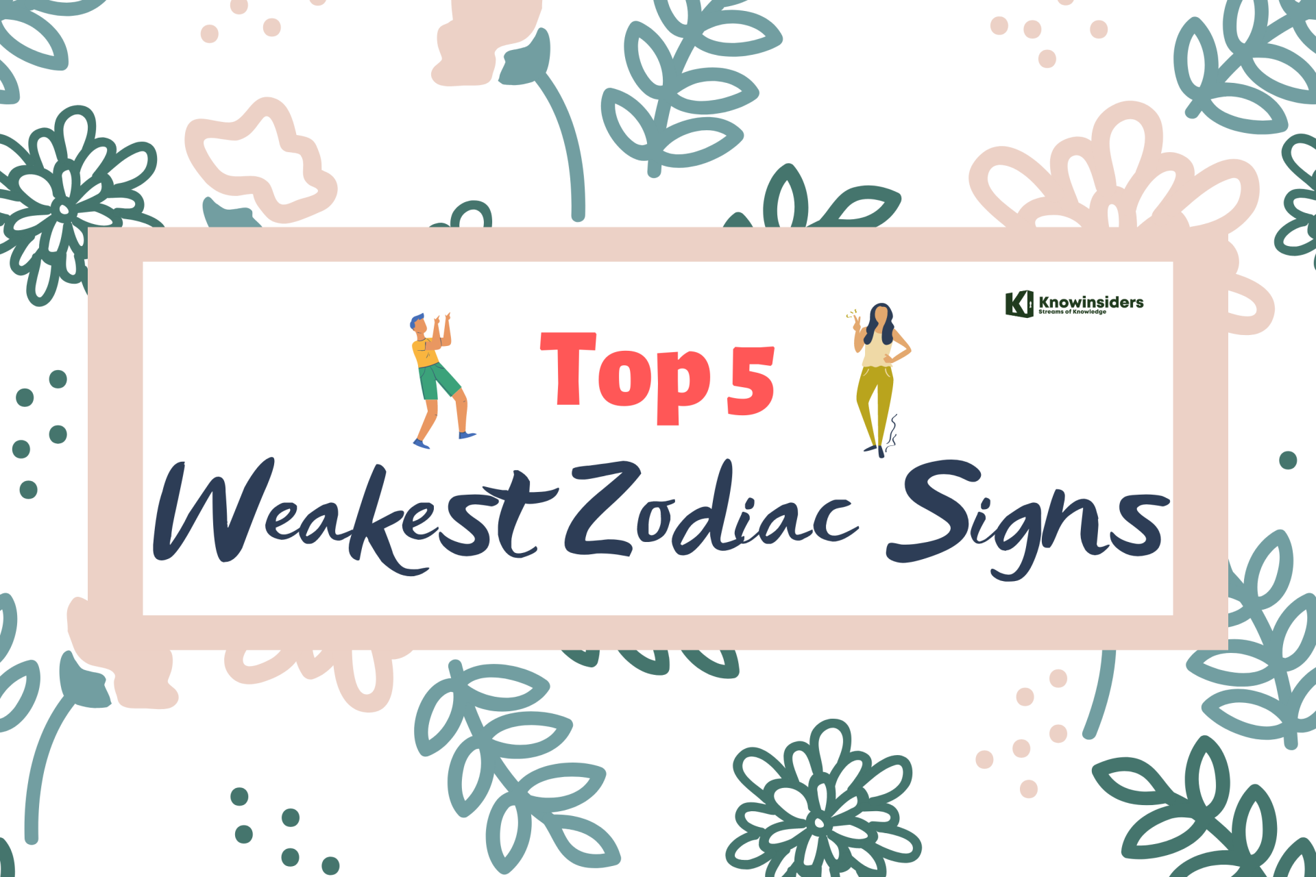 top-5-weakest-zodiac-signs-knowinsiders